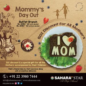 Mommy’s day out at Hotel Sahara Star this 13th May - EarthPlate - The Global Cuisine Restaurant