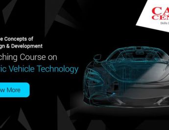 CADD Centre Launches Courses in Electric Vehicles Technology Covering Product Design to Charging Infrastructure