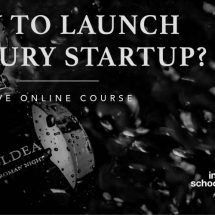 International School of Design - How to launch Luxury Start Up